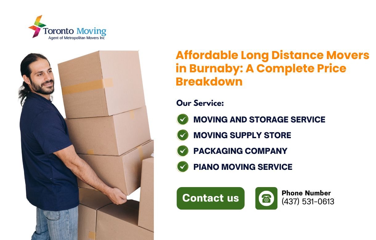 Affordable Long Distance Movers in Burnaby: A Complete Price Breakdown