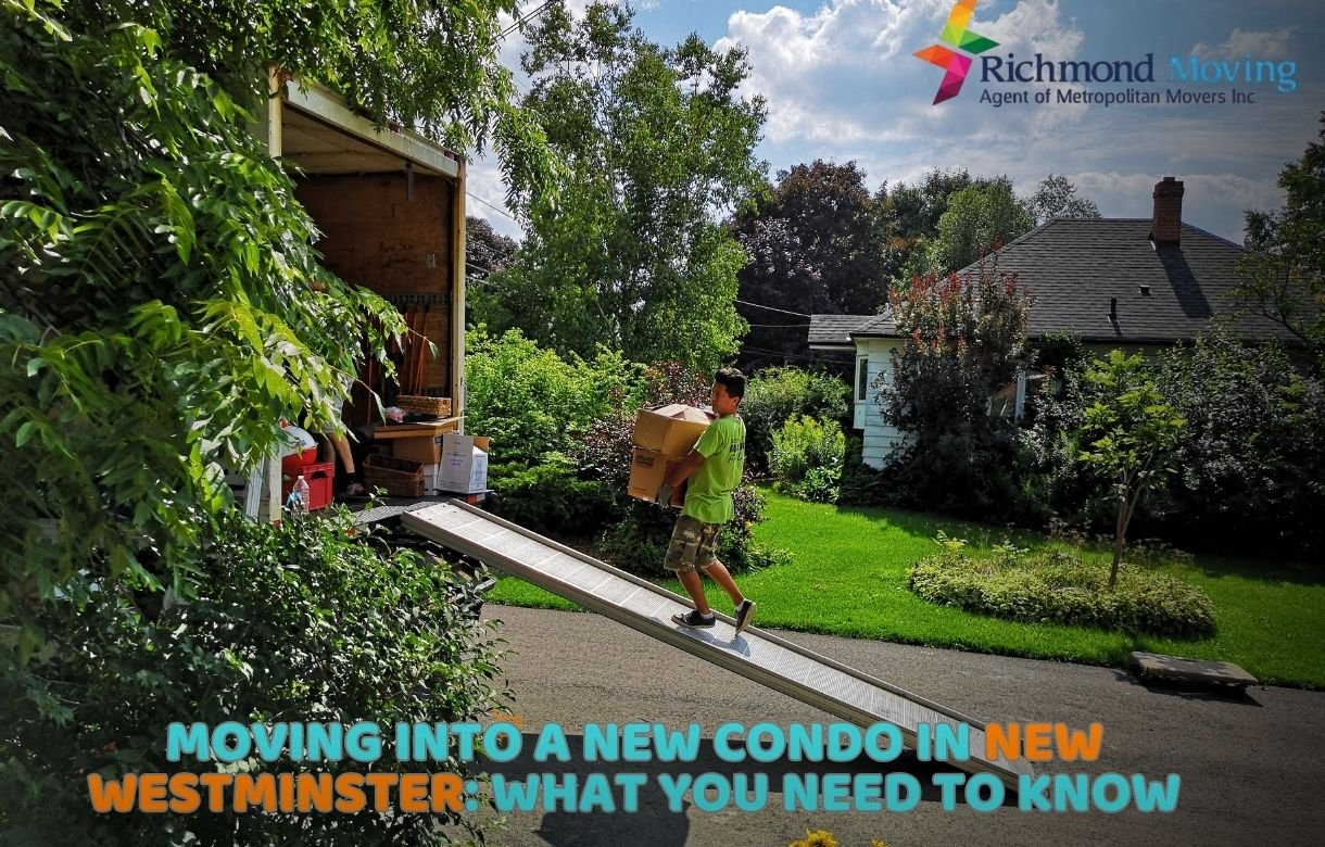 Moving into a New Condo in New Westminster What You Need to Know